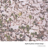 Après la pluie, le beau temps...(雨がやんで、光のふる日に) 200811206-r2.jpg