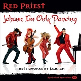 Johann, I'm Only Dancing/Red Priest 20110226t.jpg